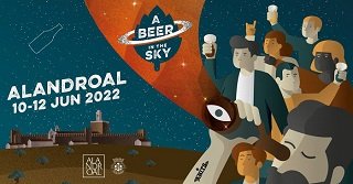 A Beer In The Sky Alandroal ABITS 2022